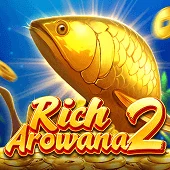 Rich Arowana 2